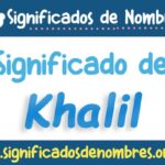 Significado de Khalil