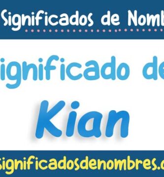 Significado de Kian