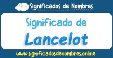 Significado de Lancelot