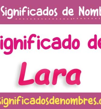 Significado de Lara