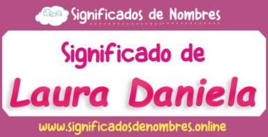 Significado de Laura Daniela