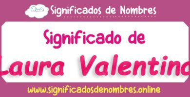 Significado de Laura Valentina