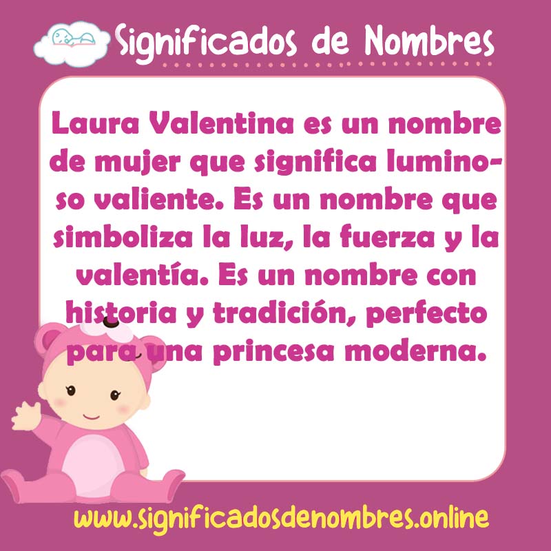 Significado y origen del nombre Laura Valentina