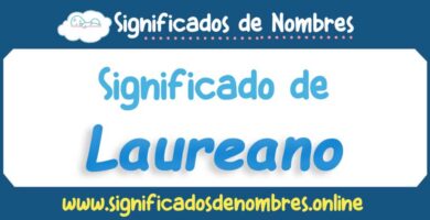 Significado de Laureano