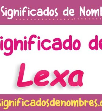 Significado de Lexa