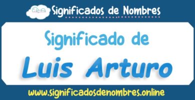 Significado de Luis Arturo