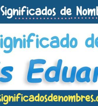 Significado de Luis Eduardo