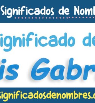 Significado de Luis Gabriel