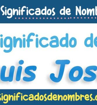 Significado de Luis Jose