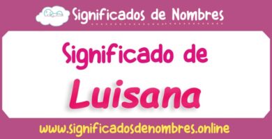 Significado de Luisana