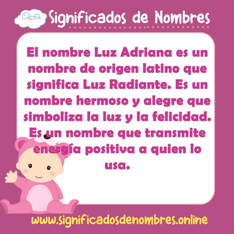 Significado y origen del nombre Luz Adriana