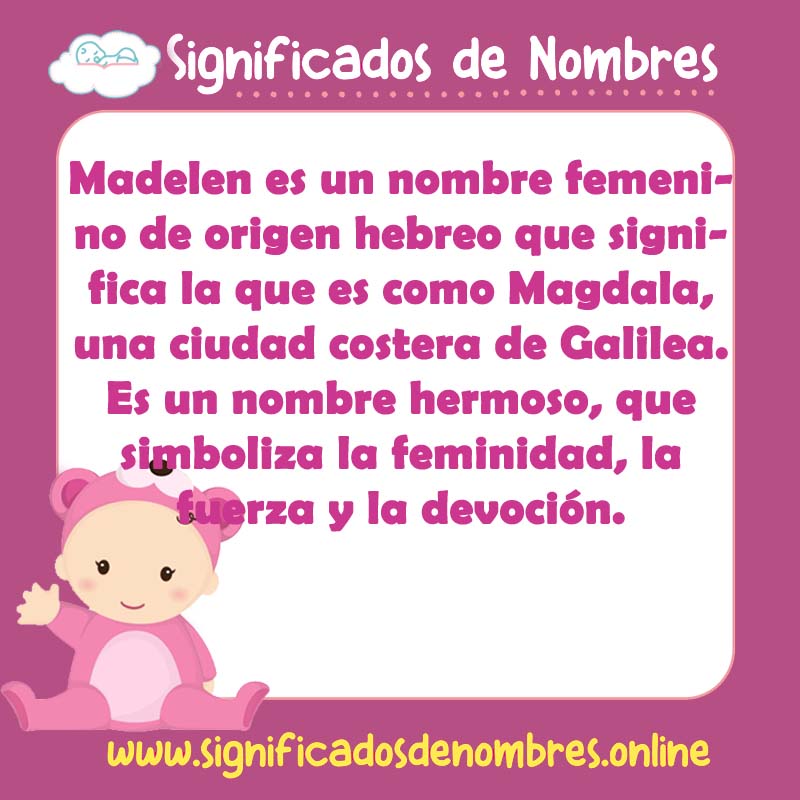 Significado y origen del nombre Madelen