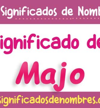 Significado de Majo