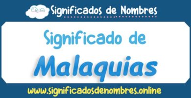Significado de Malaquias