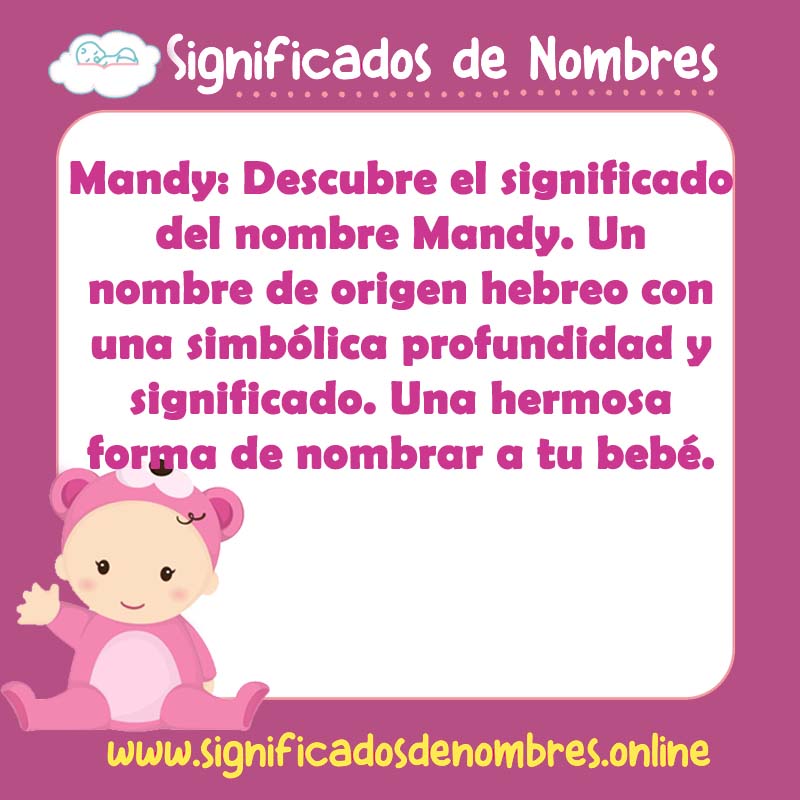 Significado y origen del nombre Mandy