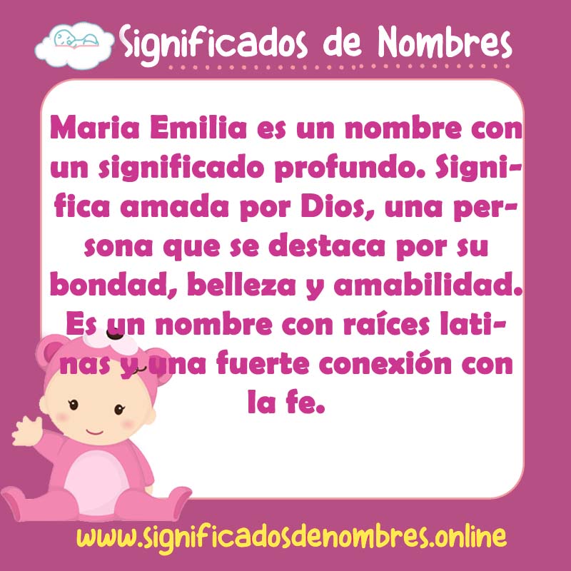 Significado y origen del nombre Maria Emilia