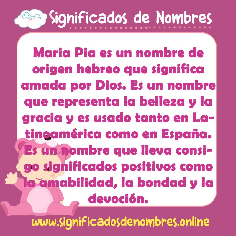 Significado y origen del nombre Maria Pia