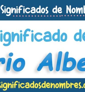 Significado de Mario Alberto