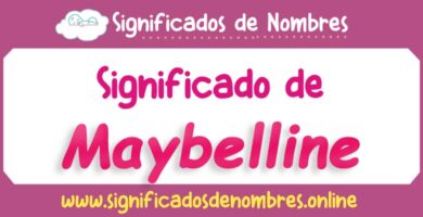 Significado de Maybelline