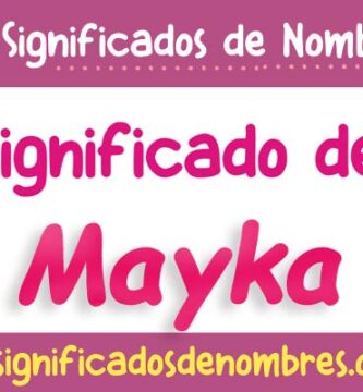 Significado de Mayka