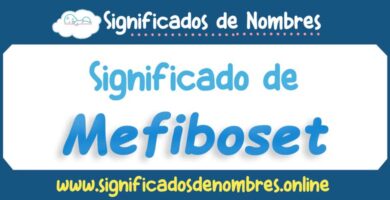 Significado de Mefiboset