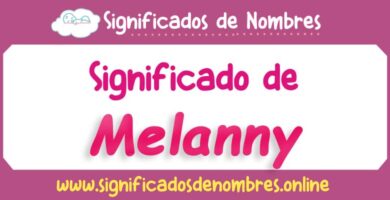 Significado de Melanny