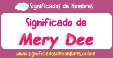 Significado de Mery Dee
