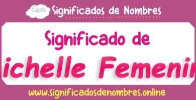 Significado de Michelle Femenino