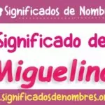 Significado de Miguelina
