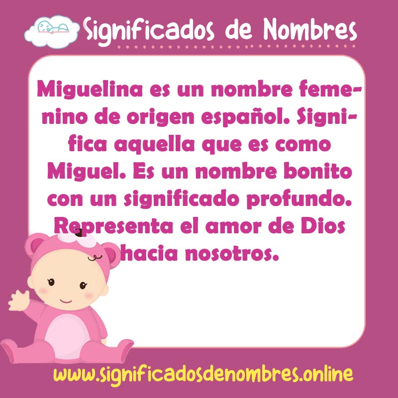 Significado y origen del nombre Miguelina