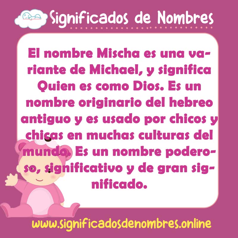 Significado y origen del nombre Mischa