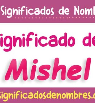 Significado de Mishel