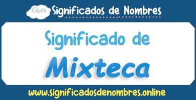 Significado de Mixteca