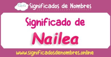 Significado de Nailea