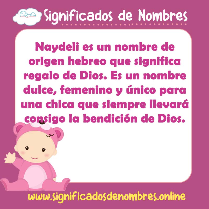 Significado y origen del nombre Naydeli