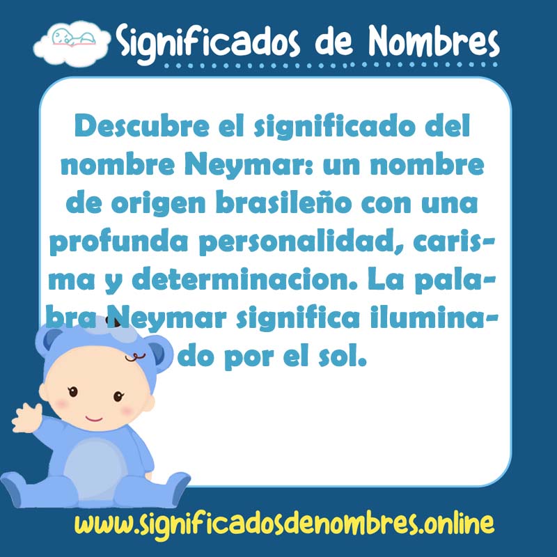 Significado y origen del nombre Neymar