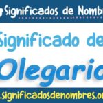 Significado de Olegario