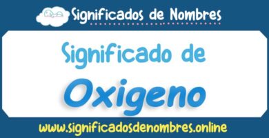 Significado de Oxigeno