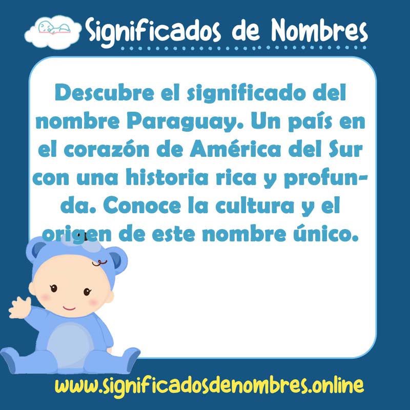 Significado y origen del nombre Paraguay