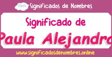 Significado de Paula Alejandra