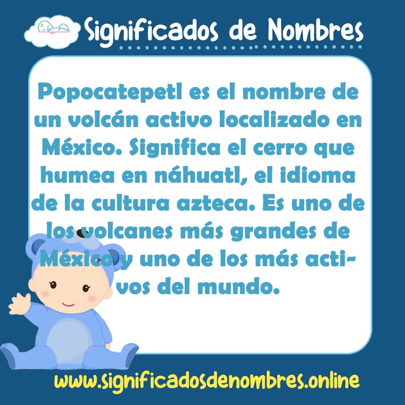 Significado y origen del nombre Popocatepetl