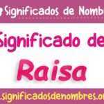 Significado de Raisa