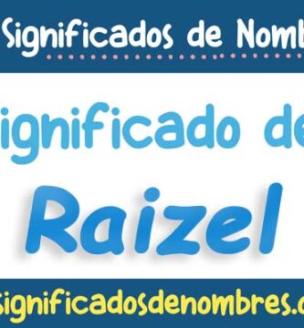 Significado de Raizel