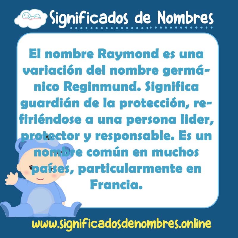 Significado y origen del nombre Raymond