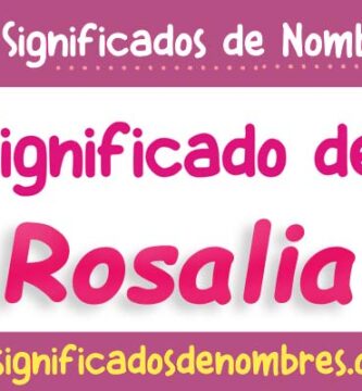 Significado de Rosalia
