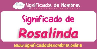 Significado de Rosalinda