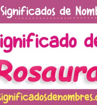 Significado de Rosaura