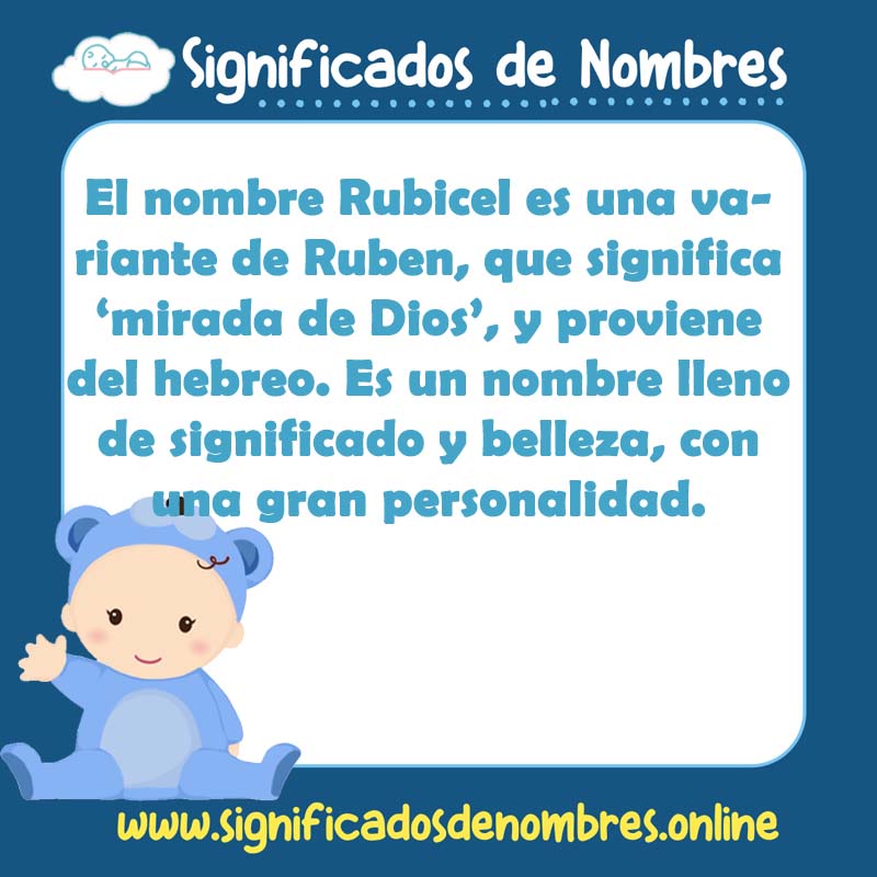 Significado y origen del nombre Rubicel