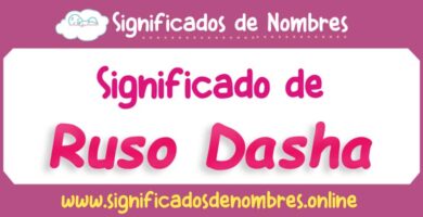 Significado de Ruso Dasha