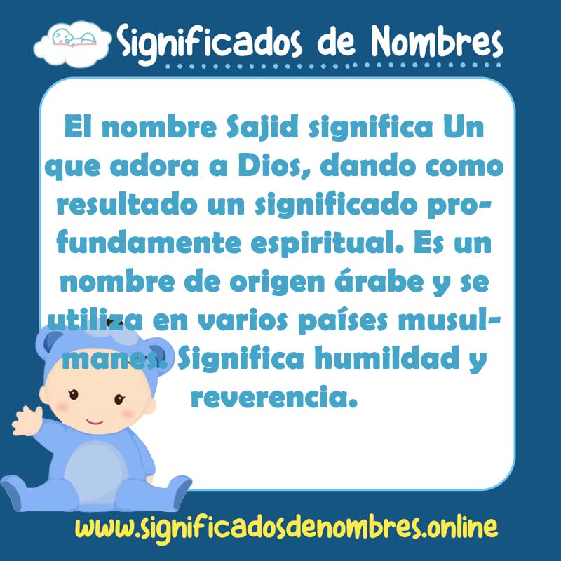 Significado y origen del nombre Sajid